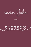 Mein Jahr 2020: A5 Wochenplaner | Tagesplaner, Terminplaner, Studentenplaner 2020 - Mein Jahr | Januar 2020 bis Dezember 2020, modernes Design | ... und organisieren, Bürobedarf (German Edition) 1699967806 Book Cover