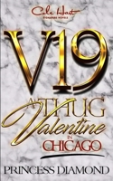 A Thug Valentine In Chicago: A Hood Love Story 1694812928 Book Cover