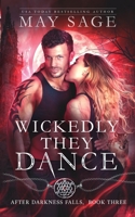 Wickedly They Dance 1839840145 Book Cover