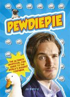 PewDiePie: The Ultimate Unofficial Fan Guide to The World's Biggest Youtuber 1409167887 Book Cover