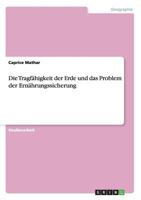 Die Tragf�higkeit der Erde und das Problem der Ern�hrungssicherung 3656586659 Book Cover