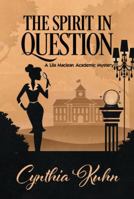 The Spirit in Question 1635114063 Book Cover