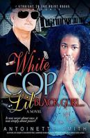 White Cop, Lil' Black Gurl 1930231423 Book Cover
