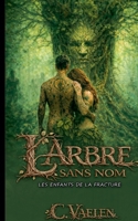 L'Arbre sans nom (French Edition) B0GR5X73ML Book Cover