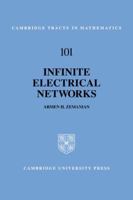 Infinite Electrical Networks (Cambridge Tracts in Mathematics) 0521063396 Book Cover