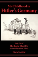 My Childhood in Hitler's Germany 0997553901 Book Cover