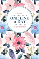 Gratitude Journal One Line a Day A 5-Year Memory Book: 5-Year Gratitude Journal 5-Year Diary Floral Notebook for Keepsake Memories and Journaling 1695710207 Book Cover