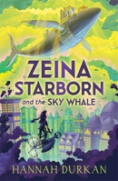 Zeina Starborn and the Sky Whale 1510109595 Book Cover