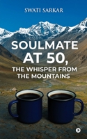 Soulmate at 50, the Whisper from the Mountains B0FVLXDP3W Book Cover