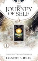 The Journey of Self: Lessons from Tarot and Numerology B0G55PP892 Book Cover