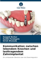 Kommunikation zwischen lebendem Knochen und lasttragendem Zahnimplantat 6206884740 Book Cover