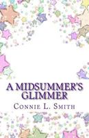 A Midsummer's Glimmer: A Children's Prequel to The Division Chronicles 1517422019 Book Cover