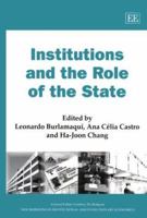 Institutions and the Role of the State (New Horizons in Institutional and Evolutionary Economics Series) 1840643110 Book Cover