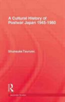 Cultural History of Postwar Japan (Japanese Studies) 0710302592 Book Cover