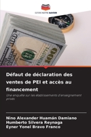 Défaut de déclaration des ventes de PEI et accès au financement: Une enquête sur les établissements d'enseignement privés (French Edition) B0CK9VLN6V Book Cover