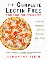 Lectin Free Cookbook: Quick, Simple and Delightful Lectin Free Recipes for Everyone 1949143414 Book Cover