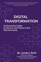 Digital Transformation: An Executive Guide to Survive and Thrive in the New Economy 198225727X Book Cover