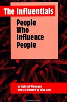 The Influentials: People Who Influence People (Suny Series, Human Communication Processes) 0791421422 Book Cover