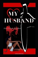 My Husband Was a Mass Murderer B0BN561GQF Book Cover