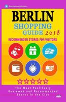 Berlin Shopping Guide 2018: Best Rated Stores in Berlin, Germany - Stores Recommended for Visitors, (Shopping Guide 2018) 1986604470 Book Cover