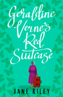 Geraldine Verne's Red Suitcase 1542017351 Book Cover