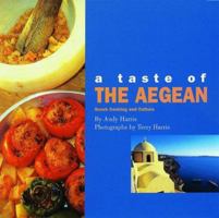 A Taste of the Aegean: Greek Cooking and Culture 1851459413 Book Cover