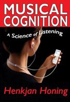 Musical Cognition: A Science of Listening 1412852927 Book Cover