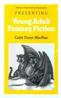 Presenting Young Adult Fantasy Fiction 0805782206 Book Cover