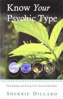 Know Your Psychic Type : Developing and Using Your Natural Intuition 8183222439 Book Cover