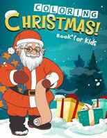 Christmas Coloring Book for Kids: 50 Christmas Coloring Pages for Kids 1790372895 Book Cover