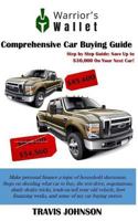 Comprehensive Car Buying Guide: Step by Step Guide: Save Up to $30,000 on Your Next Car! 198523906X Book Cover