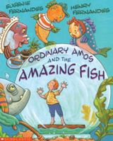 Ordinary Amos and the Amazing Fish 0590517376 Book Cover