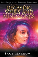 Decaying Souls and Mind-Songs B0C6CCCMR7 Book Cover