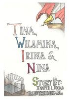 Tina, Wilamina, Irina and Nina 1602645191 Book Cover