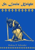 St. Louis' Knight 0989159736 Book Cover