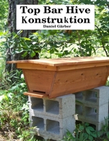 Top Bar Hive Konstruktion 300026552X Book Cover