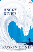 Angry River (Puffin Books) 8129119846 Book Cover