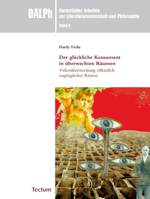 Der Gluckliche Konsument in Uberwachten Raumen: Videouberwachung Offentlich Zuganglicher Raume (Darmstadter Arbeiten Zur Literaturwissenschaft Und Philosophie, 9) 3828825249 Book Cover