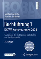 Buchführung 1 DATEV-Kontenrahmen 2024: Grundlagen der Buchführung für Industrie- und Handelsbetriebe (Bornhofen Buchführung 1 LB) (German Edition) 3658446641 Book Cover