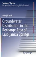 Groundwater Distribution in the Recharge Area of Ljubljanica Springs 3030483355 Book Cover