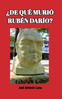 ¿De qué murió Rubén Darío? B09XZ85CGJ Book Cover