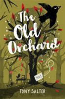 The Old Orchard 0995797730 Book Cover