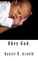 Obey God. 1523288906 Book Cover