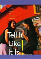 Tell It Like It Is! (3 Audio CDs): Natural Chinese for Advanced Learners (Yale Language Series) 0300104707 Book Cover