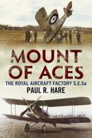 Mount of Aces: The Royal Aircraft Factory S.E.5a 1781552886 Book Cover