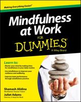 Mindfulness at Work for Dummies 1118727991 Book Cover
