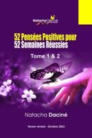 52 Pensés Positives pour 52 Semaines Réussies: Tome 1 & 2 (French Edition) B0CTFP6JTR Book Cover