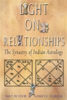Light on Relationships: The Synastry of Indian Astrology 1578631483 Book Cover