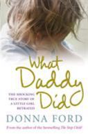 What Daddy Did 0091924030 Book Cover