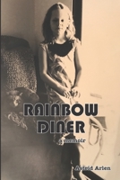 Rainbow Diner: a memoir 1092227504 Book Cover
